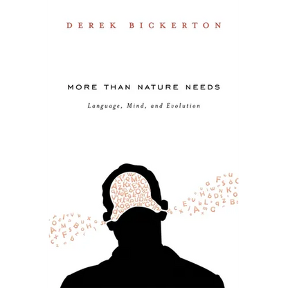 More Than Nature Needs: Language, Mind, and Evolution - Hardcover