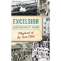 Excelsior Amusement Park: Playland of the Twin Cities - Hardcover