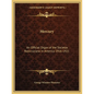 Mercury: An Official Organ of the Societas Rosicruciana in America 1916-1921 - Paperback