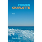 Frozen Charlotte: Poems - Hardcover