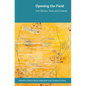 Opening the Field: Irish Women, Texts and Contexts - Hardcover