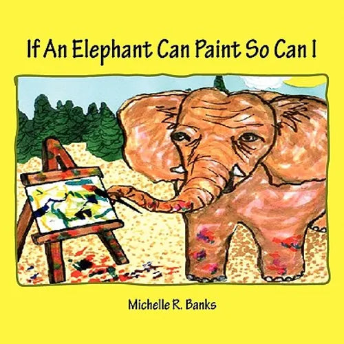 If An Elephant Can Paint So Can I - Paperback