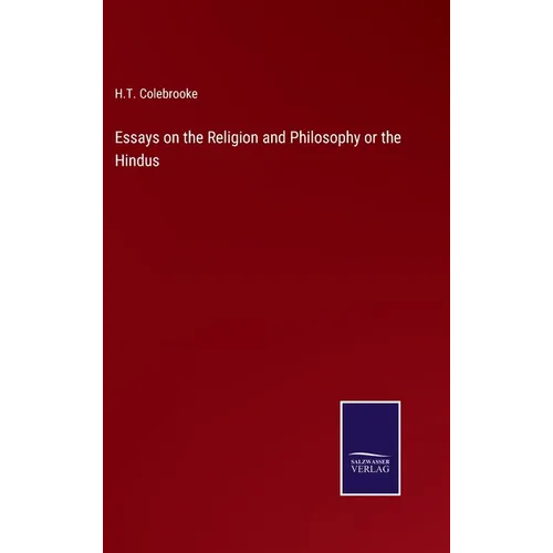 Essays on the Religion and Philosophy or the Hindus - Hardcover