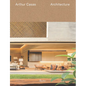 Arthur Casas. Architecture - Hardcover