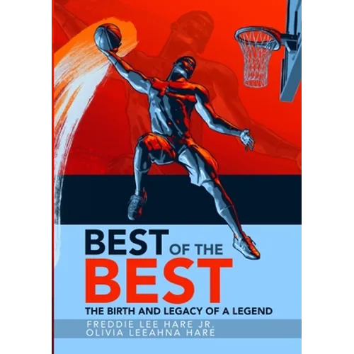 Best of the Best: The Birth and Legacy of a Legend - Paperback