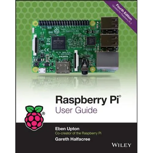 Raspberry Pi User Guide - Paperback