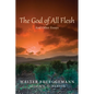 The God of All Flesh: And Other Essays - Paperback
