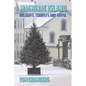 Mackinac Island: Holidays, Tourists, and Trivia - Paperback