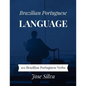 Brazilian Portuguese Language: 101 Brazilian Portuguese Verbs - Paperback