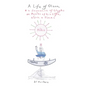 A Life of Olson: & a Sequence of Glyphs on Points of his life, work, and times - Hardcover
