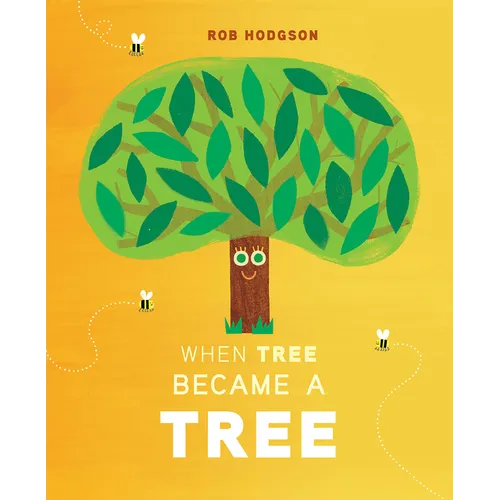 When Tree Became a Tree - Hardcover