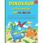 Dinosaur Letter Tracing and Coloring: Alphabet Writing Practice For Preschool And Kindergarten Age 3+ - Paperback