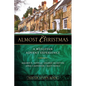 Almost Christmas Youth Study Book: A Wesleyan Advent Experience - Paperback