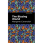 The Blazing World - Hardcover