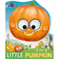 I'm a Little Pumpkin - Board Book