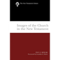 Images of the Church in the New Testament: The New Testament Library - Paperback