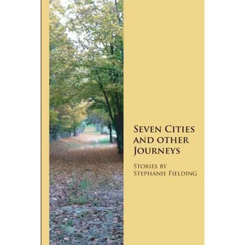 Seven Cities and other Journeys - Paperback