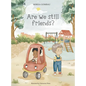 Are we still friends? - Hardcover