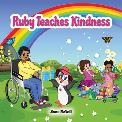Ruby Teaches Kindness: A Children's Picture Book About The Little Penguin With A Big Heart! - Paperback