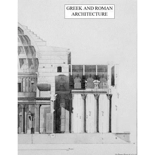 Greek and Roman Architecture - Paperback