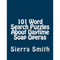 101 Word Search Puzzles About Daytime Soap Operas - Paperback