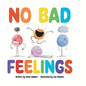 No Bad Feelings - Hardcover