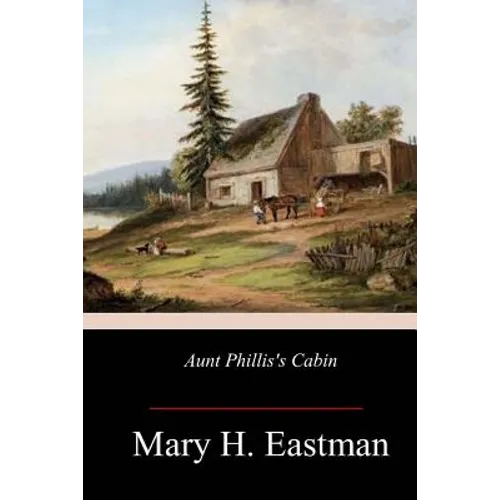 Aunt Phillis's Cabin - Paperback