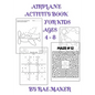 Airplane Activity Book for Kids Ages 4 - 8 - Paperback