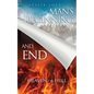 Man's Beginning and End: Heaven or Hell - Paperback