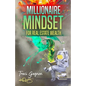 Millionaire Mindset for Real Estate Wealth: The Millionaire Real Estate Agent - Paperback