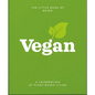 The Little Book of Being Vegan: A Celebration of Plant-Based Living - Hardcover