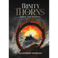 Trinity Of Thorns: Blood and Betrayal - Hardcover