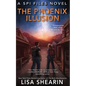 The Phoenix Illusion - Paperback