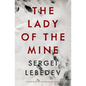 The Lady of the Mine - Paperback
