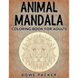 Animal Mandala: Coloring Book For Adults - Paperback