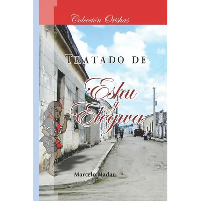 Coleccion Orishas Tratado de Eshu Elegua - Paperback