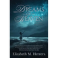 Dreams of Heaven - Paperback