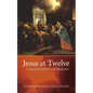 Jesus at Twelve - Hardcover
