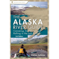 Alaska River Guide: Canoeing, Kayaking, and Rafting in the Last Frontier - Paperback