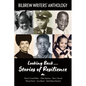 Looking Back...Stories of Resilience: Bilbrew Writers' Anthology - Paperback