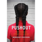 Pushout: The Criminalization of Black Girls in Schools - Hardcover