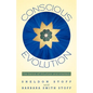 Conscious Evolution: The Dance of Intuition and Intellect. - Paperback