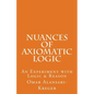 Nuances of Axiomatic Logic - Paperback