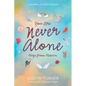 You Are Never Alone: Hugs From Heaven - Paperback