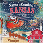 Santa Is Coming to Kansas - Hardcover