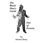 The Black Man's Guide Out of Poverty: For Black Men Who Demand Better - Paperback