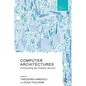Computer Architectures: Constructing the Common Ground - Paperback