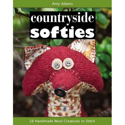 Countryside Softies: 28 Handmade Wood Creatures to Stitch - Paperback