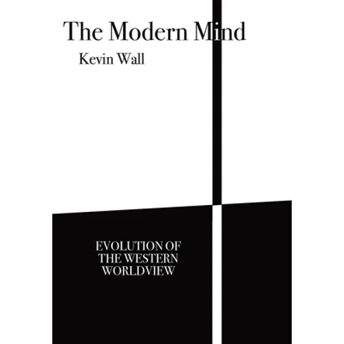 The Modern Mind: Evolution of the Western worldview - Hardcover