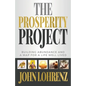 The Prosperity Project: Building Abundance and A Map For A Life Well Lived - Paperback